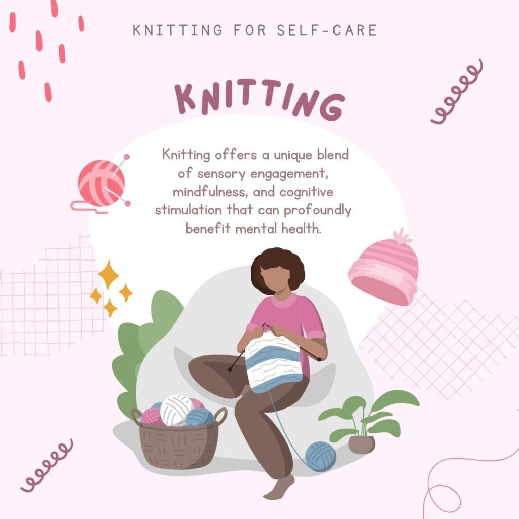 Knitting for Self-Care 1 knitting self care
